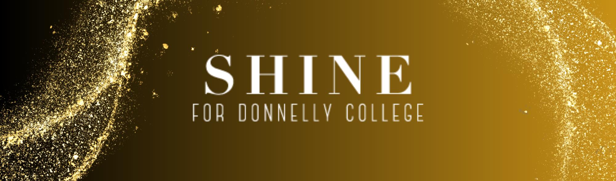 Shine for Donnelly College